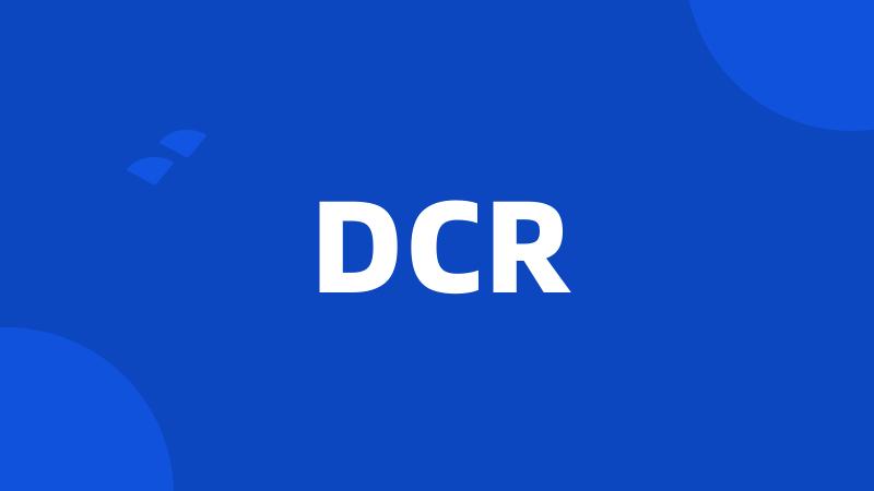 DCR