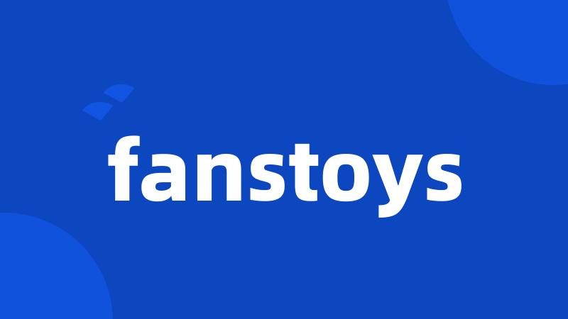 fanstoys