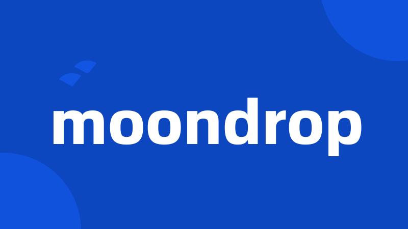 moondrop