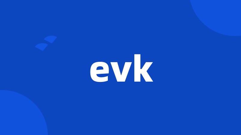 evk