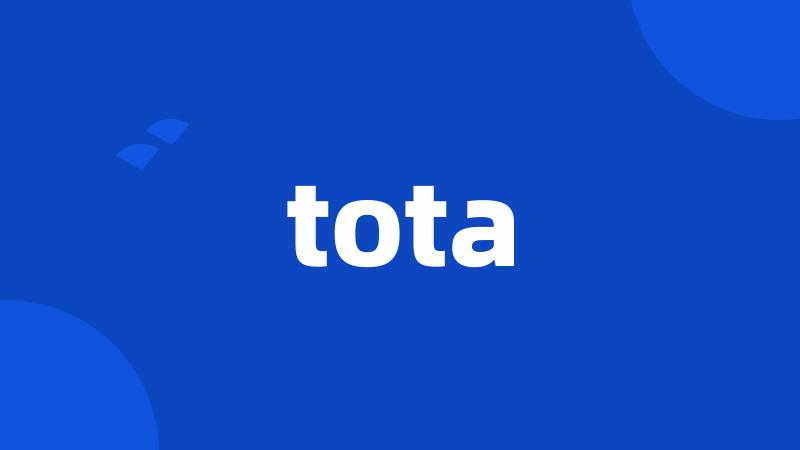 tota