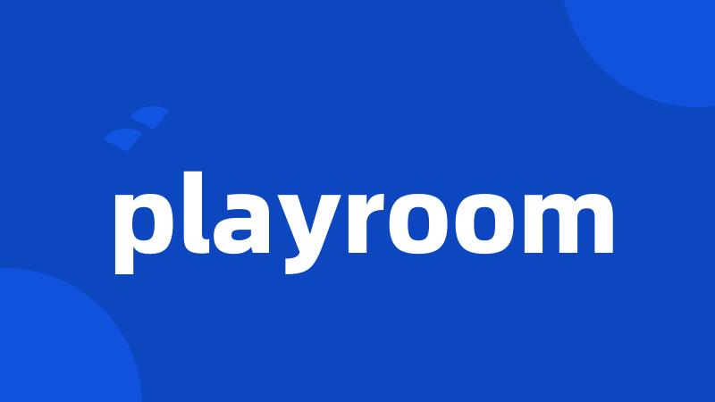 playroom