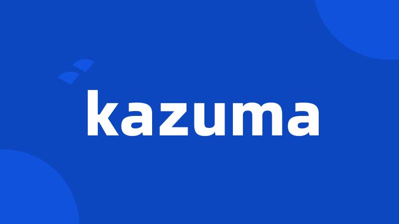 kazuma