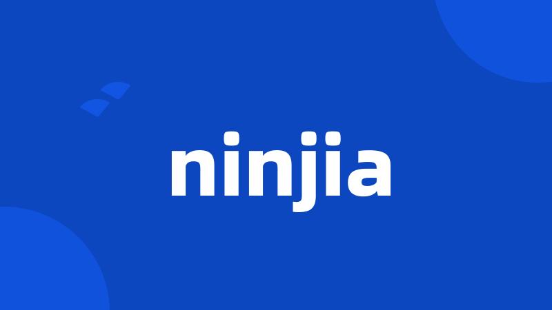 ninjia