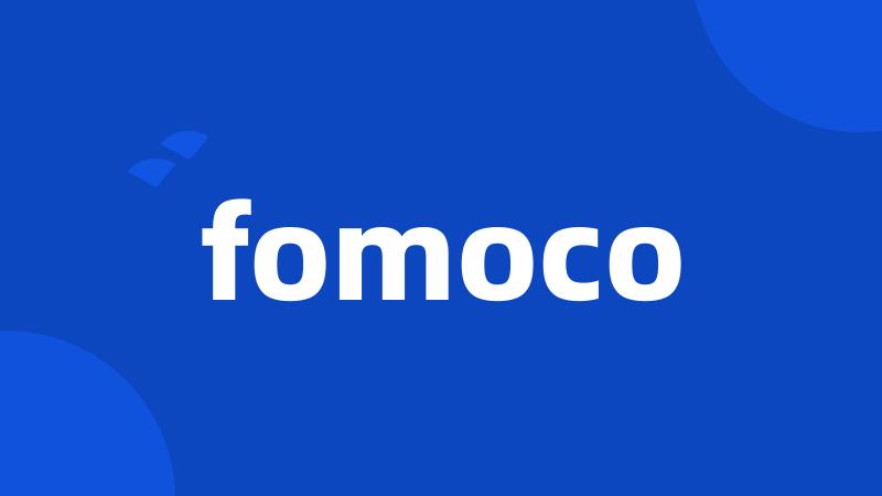 fomoco