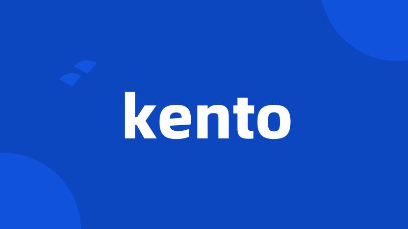 kento