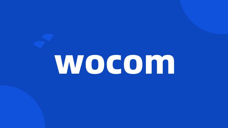 wocom