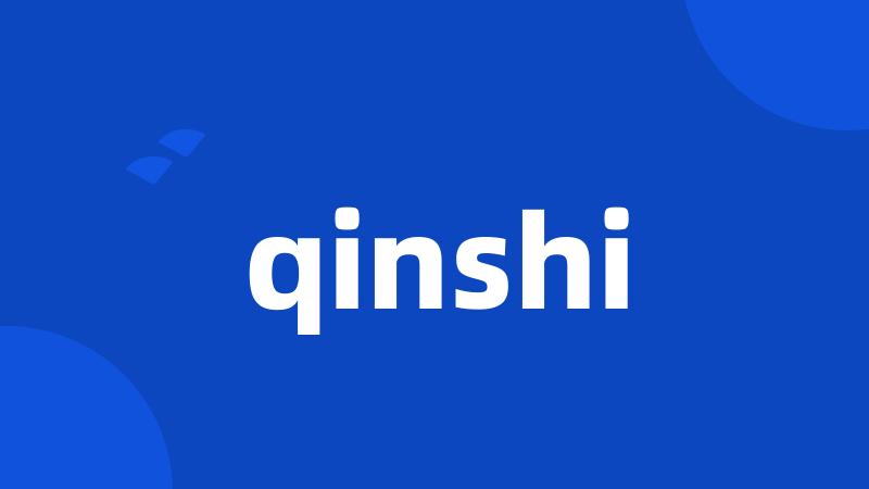 qinshi