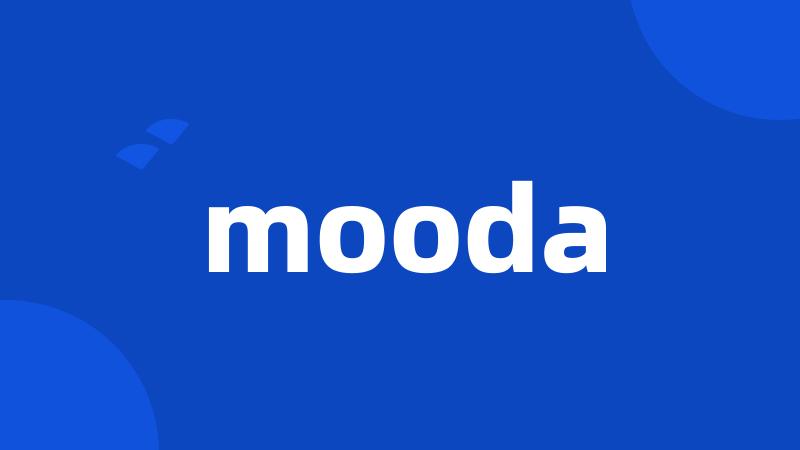 mooda