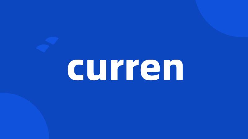 curren