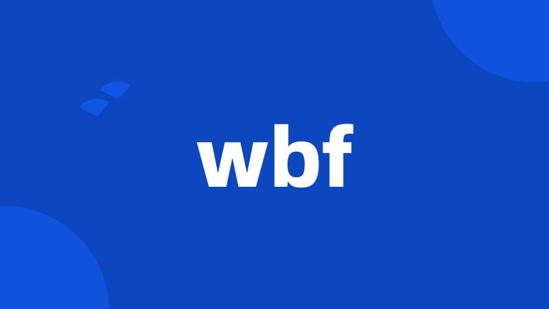 wbf