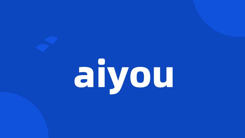 aiyou