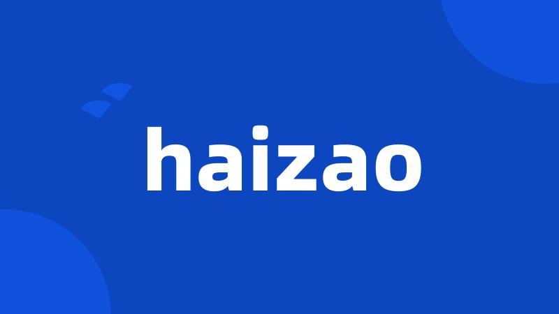 haizao