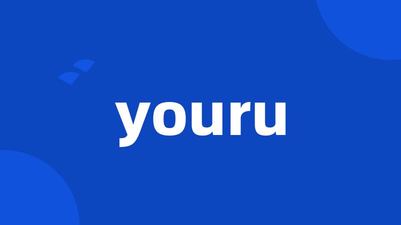 youru