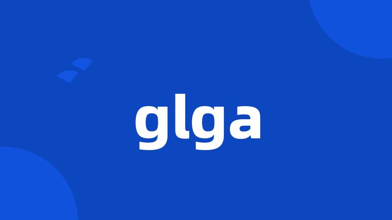 glga