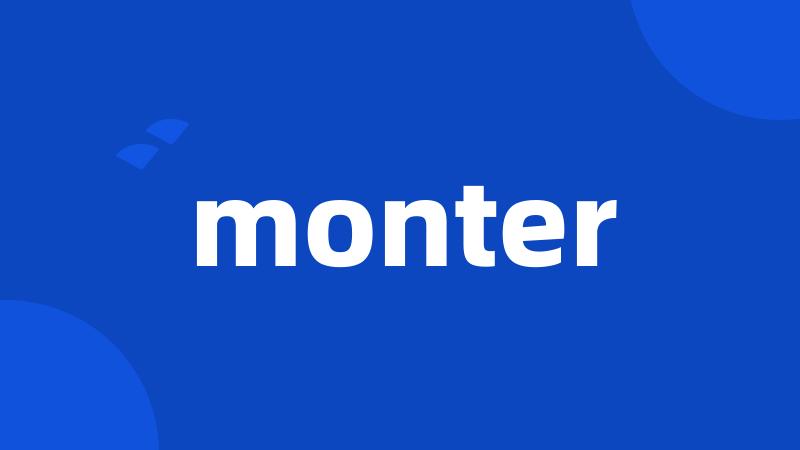 monter