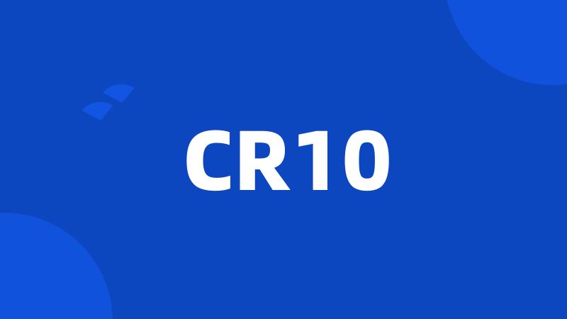 CR10