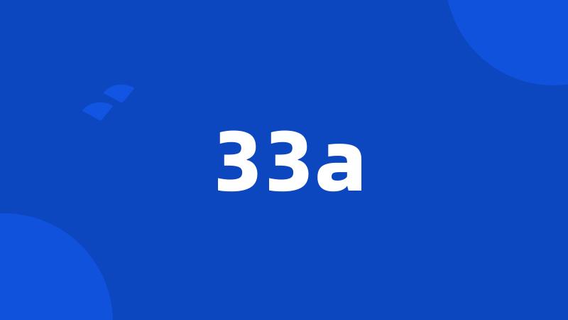 33a