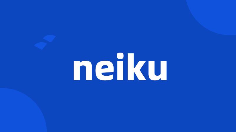 neiku