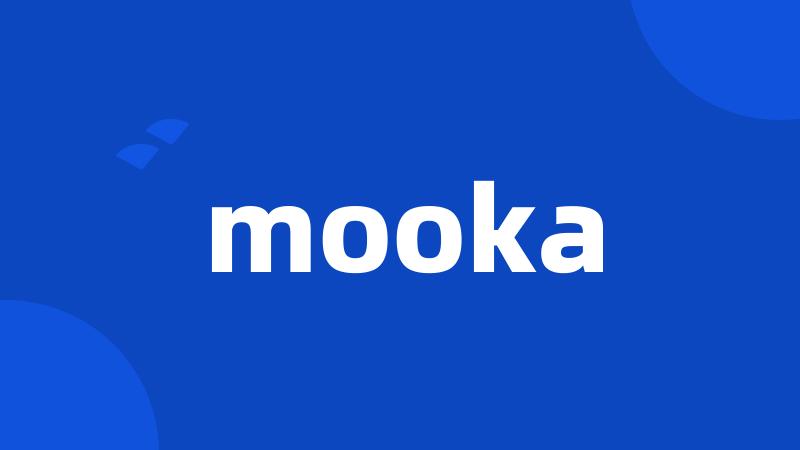 mooka