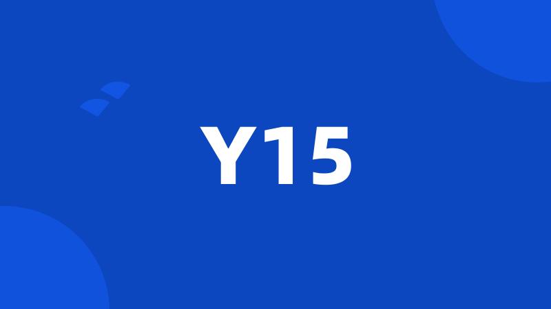 Y15