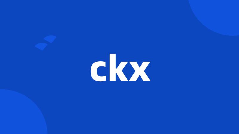 ckx