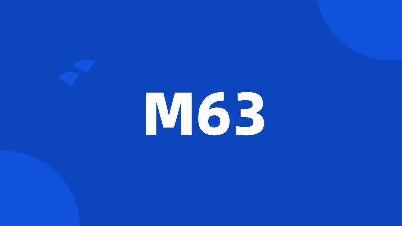 M63