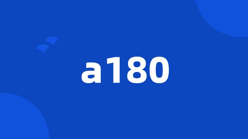 a180