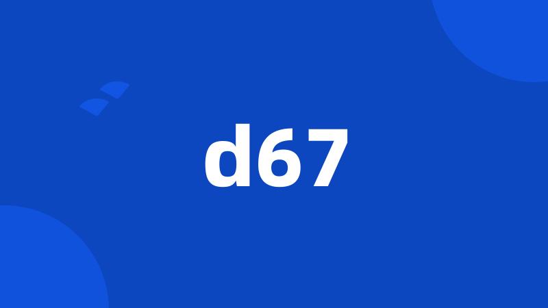 d67