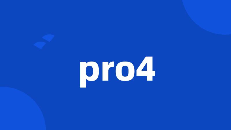 pro4