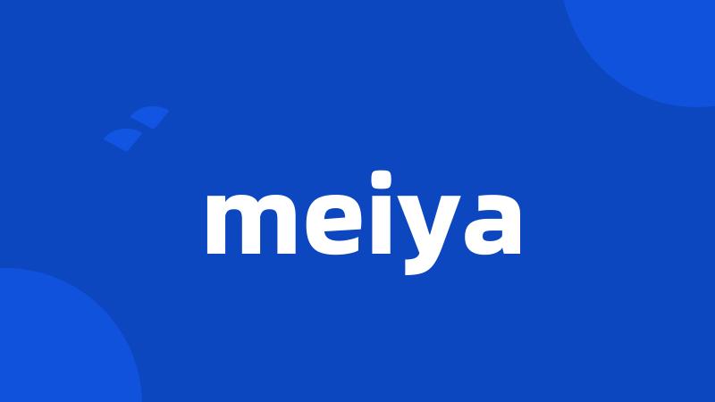 meiya