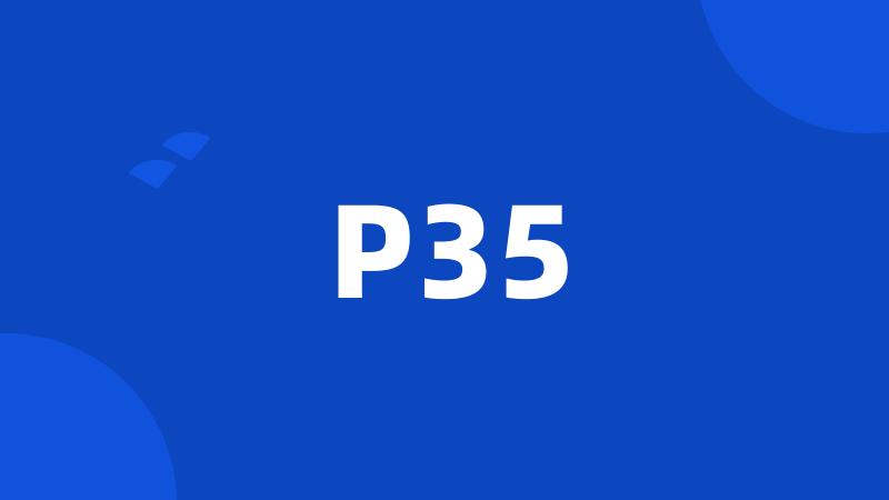 P35