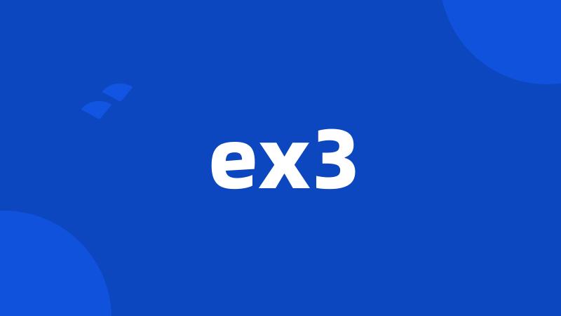 ex3