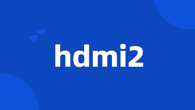 hdmi2