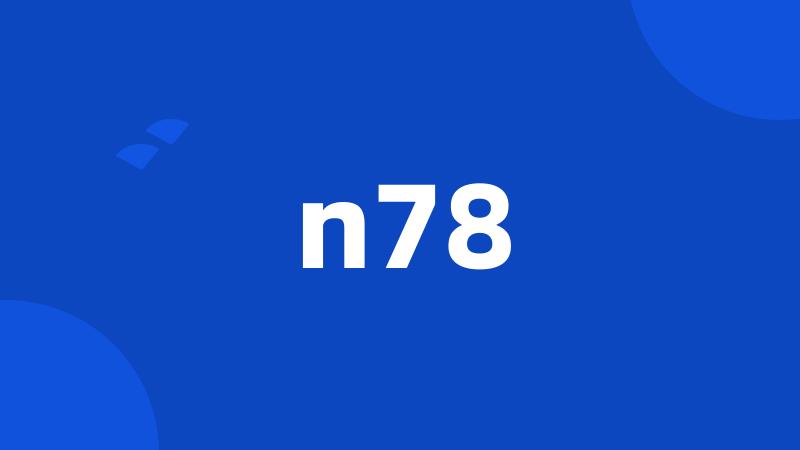 n78