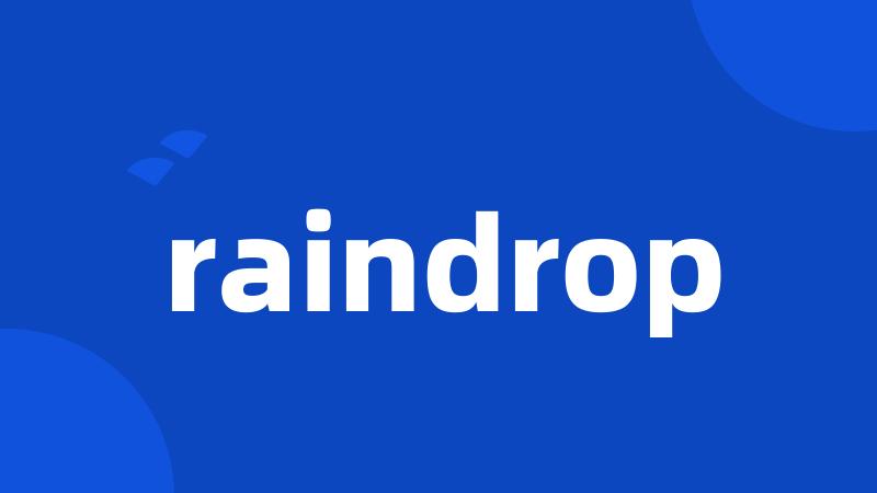 raindrop