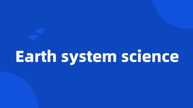 Earth system science