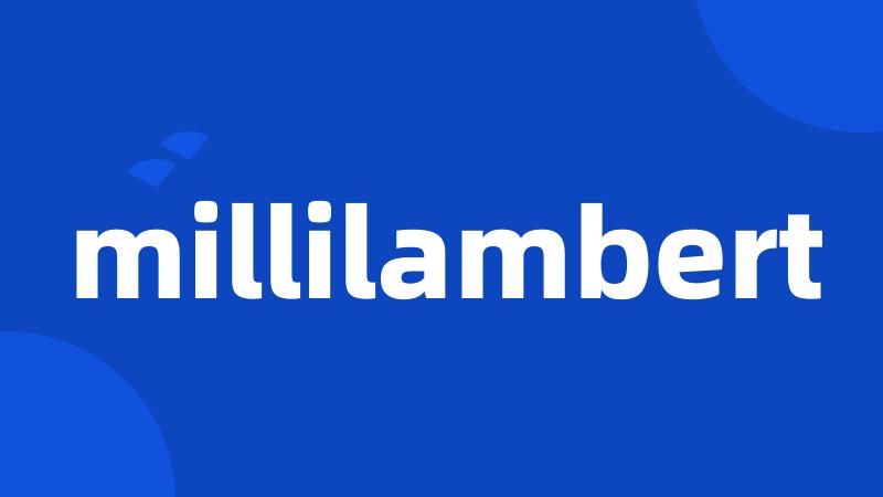 millilambert