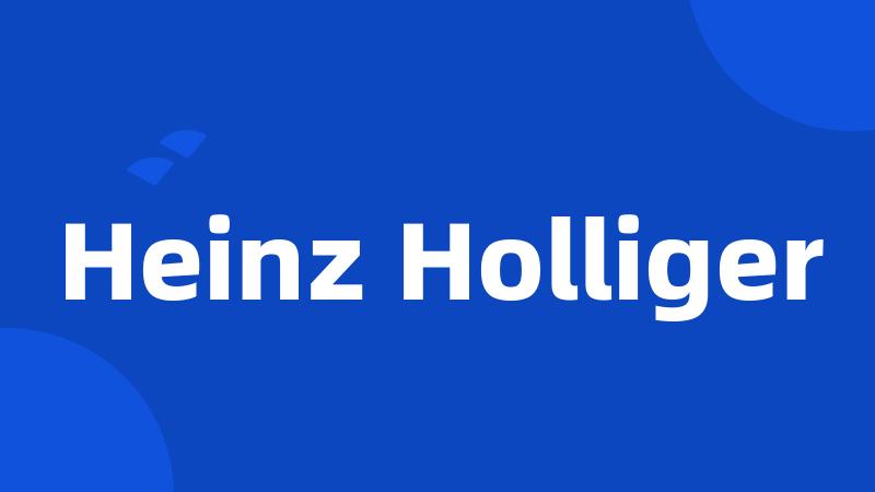 Heinz Holliger