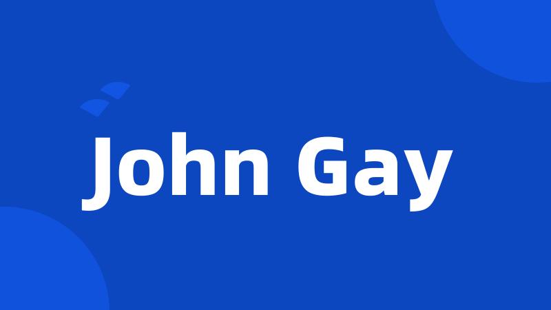 John Gay