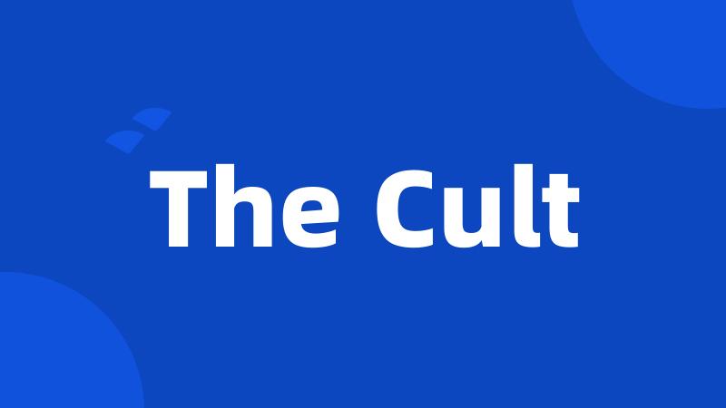 The Cult