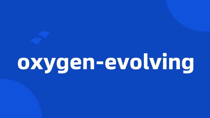 oxygen-evolving