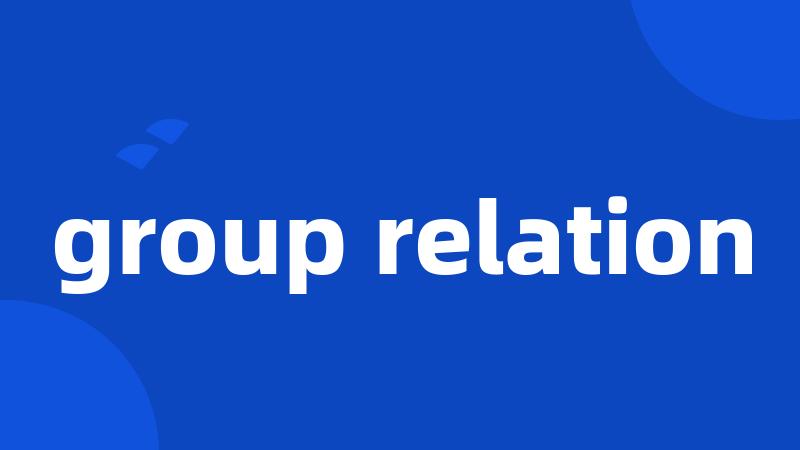 group relation