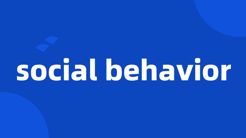 social behavior