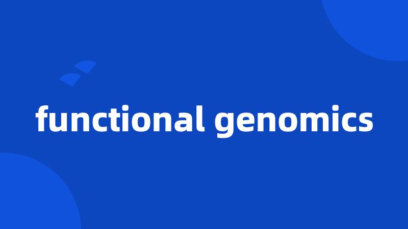 functional genomics