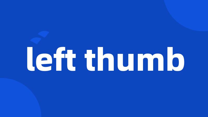 left thumb