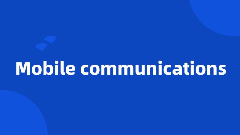 Mobile communications