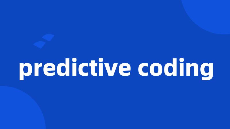 predictive coding