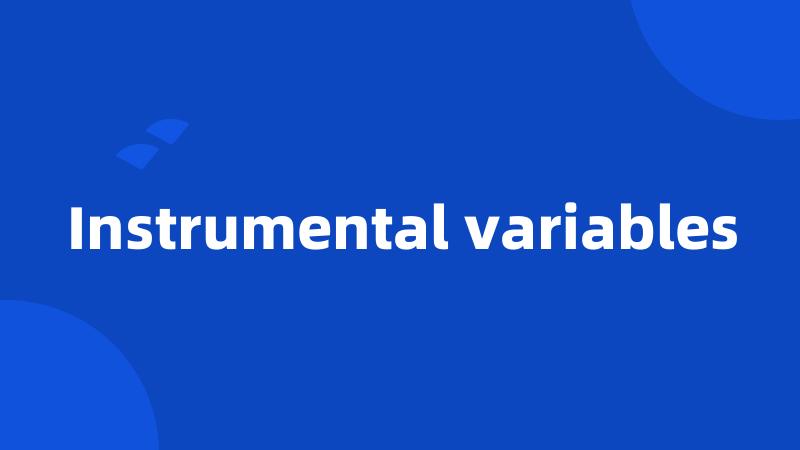 Instrumental variables