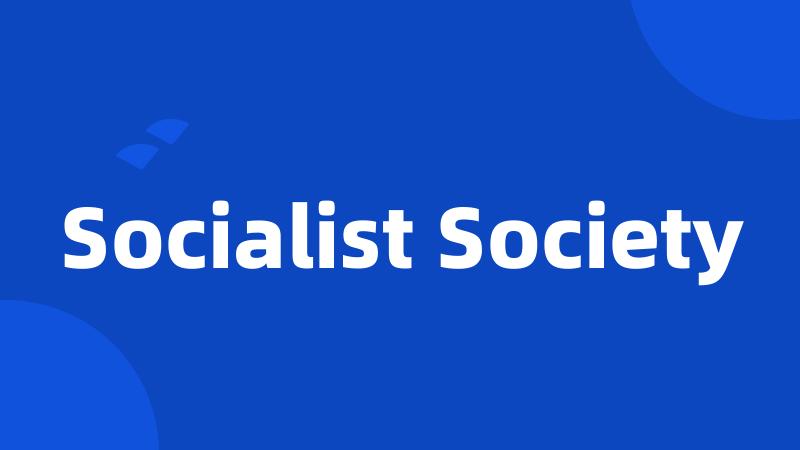 Socialist Society